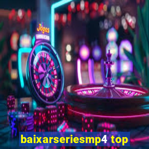 baixarseriesmp4 top